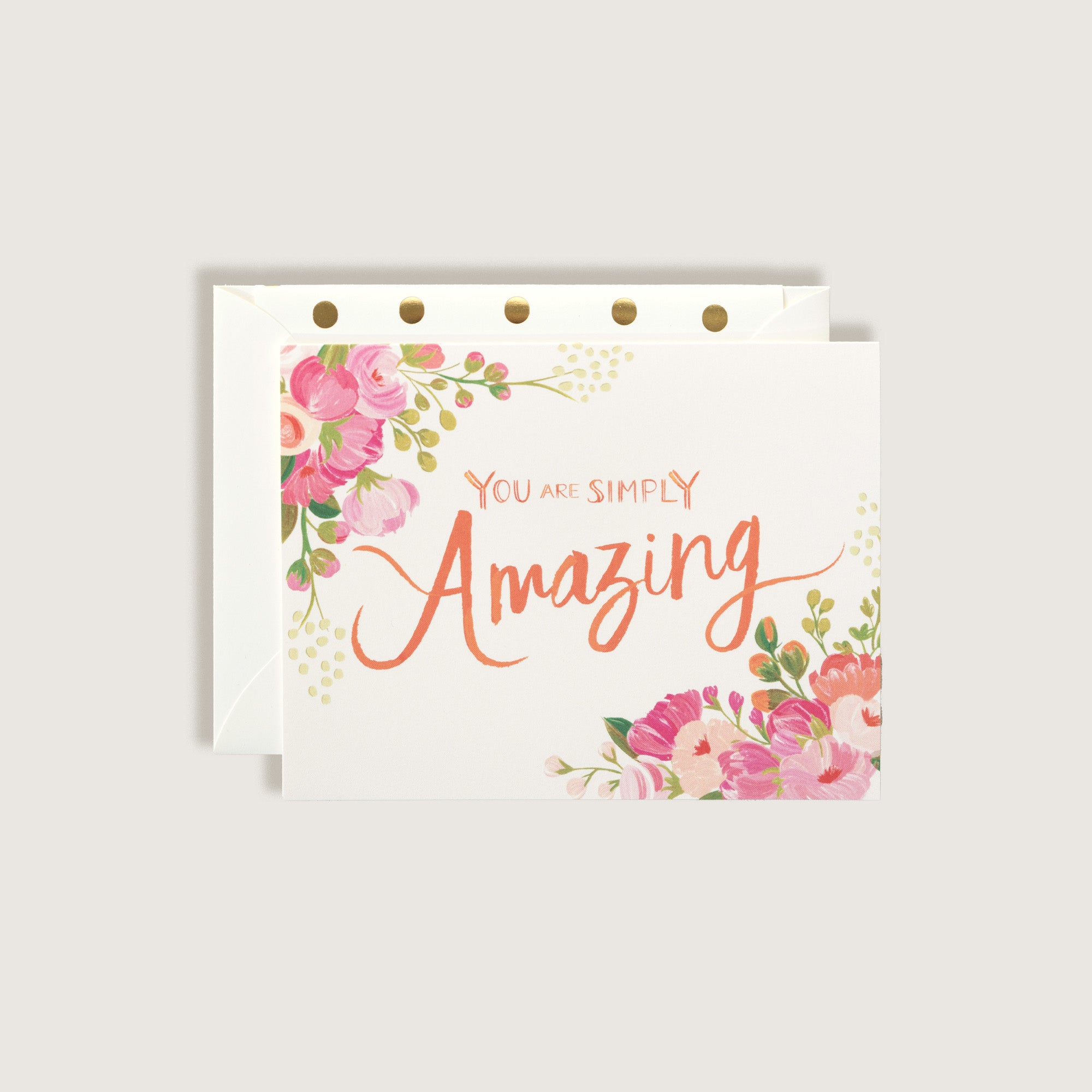 You Are Simply Amazing Greeting Card