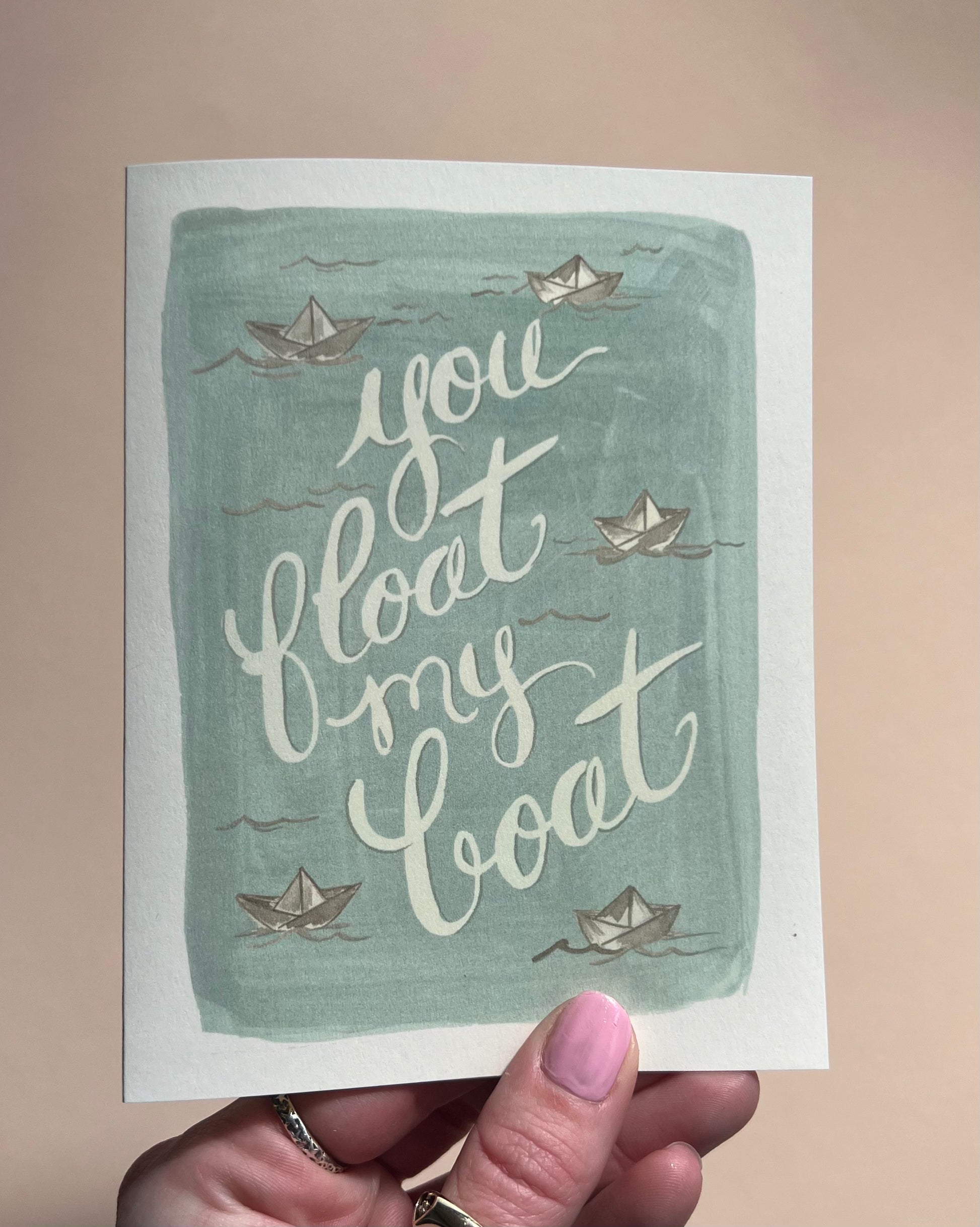 You Float My Boat Card