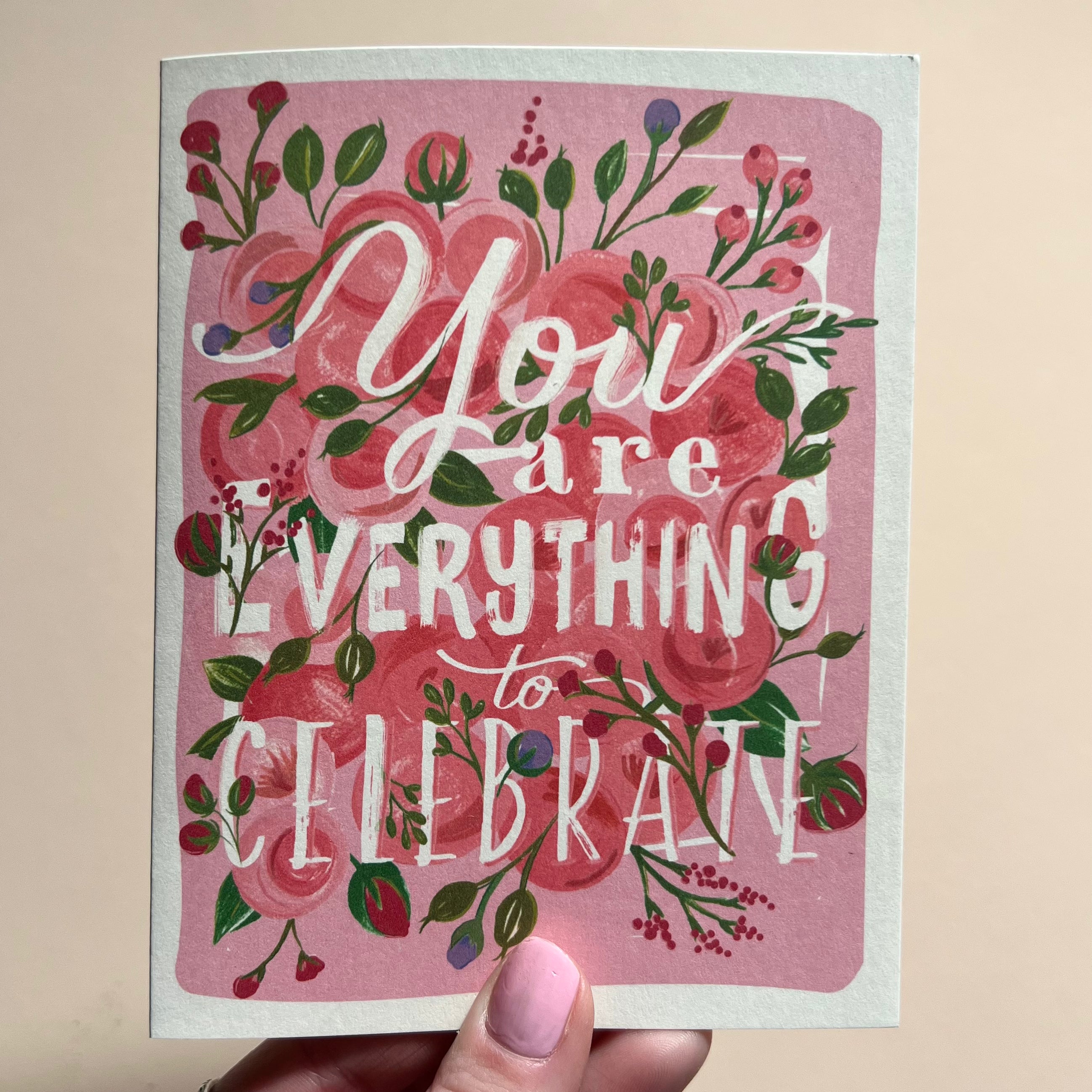 You are Everything to Celebrate Card