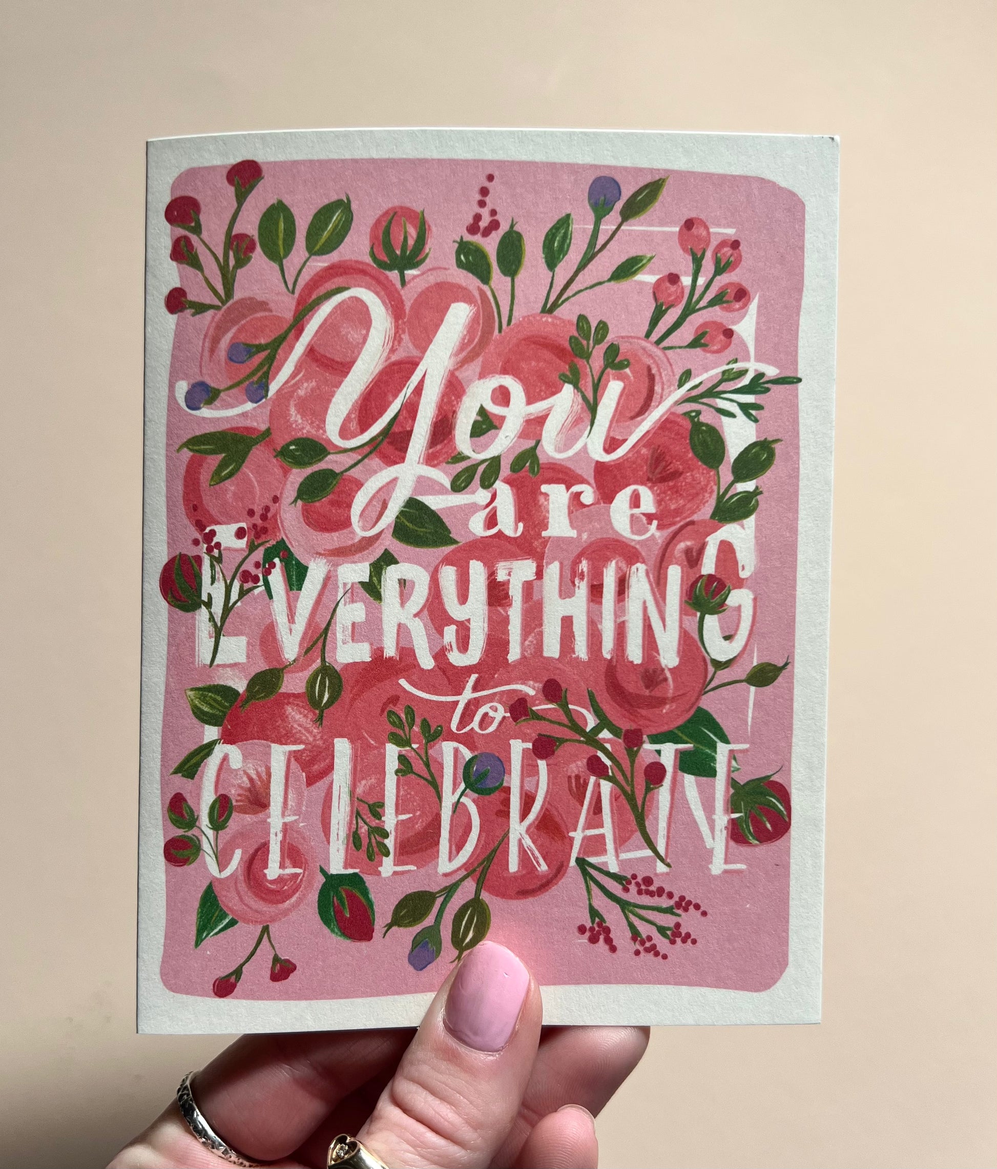 You are Everything to Celebrate Card