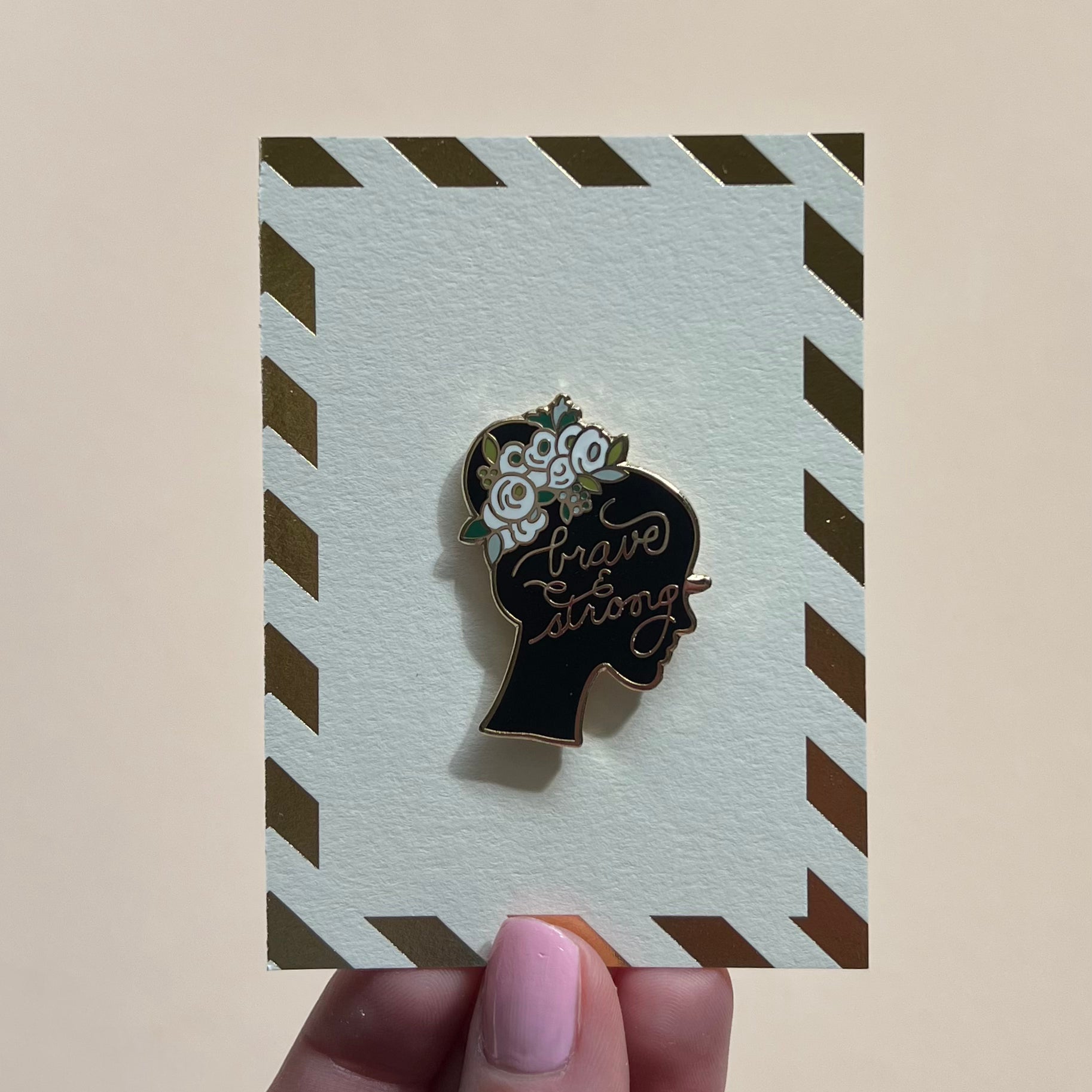 Brave and Strong Enamel Pin