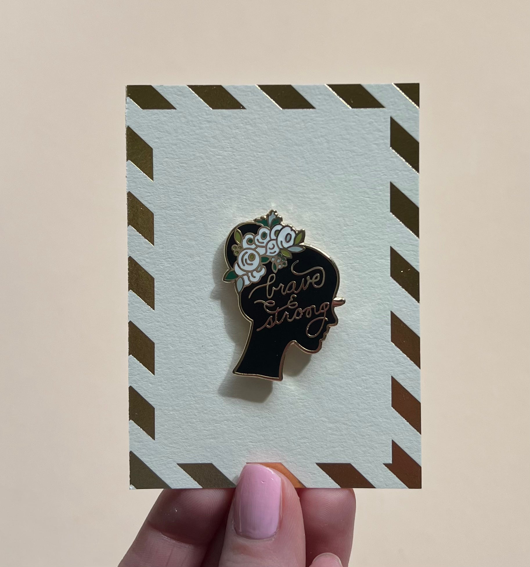 Brave and Strong Enamel Pin