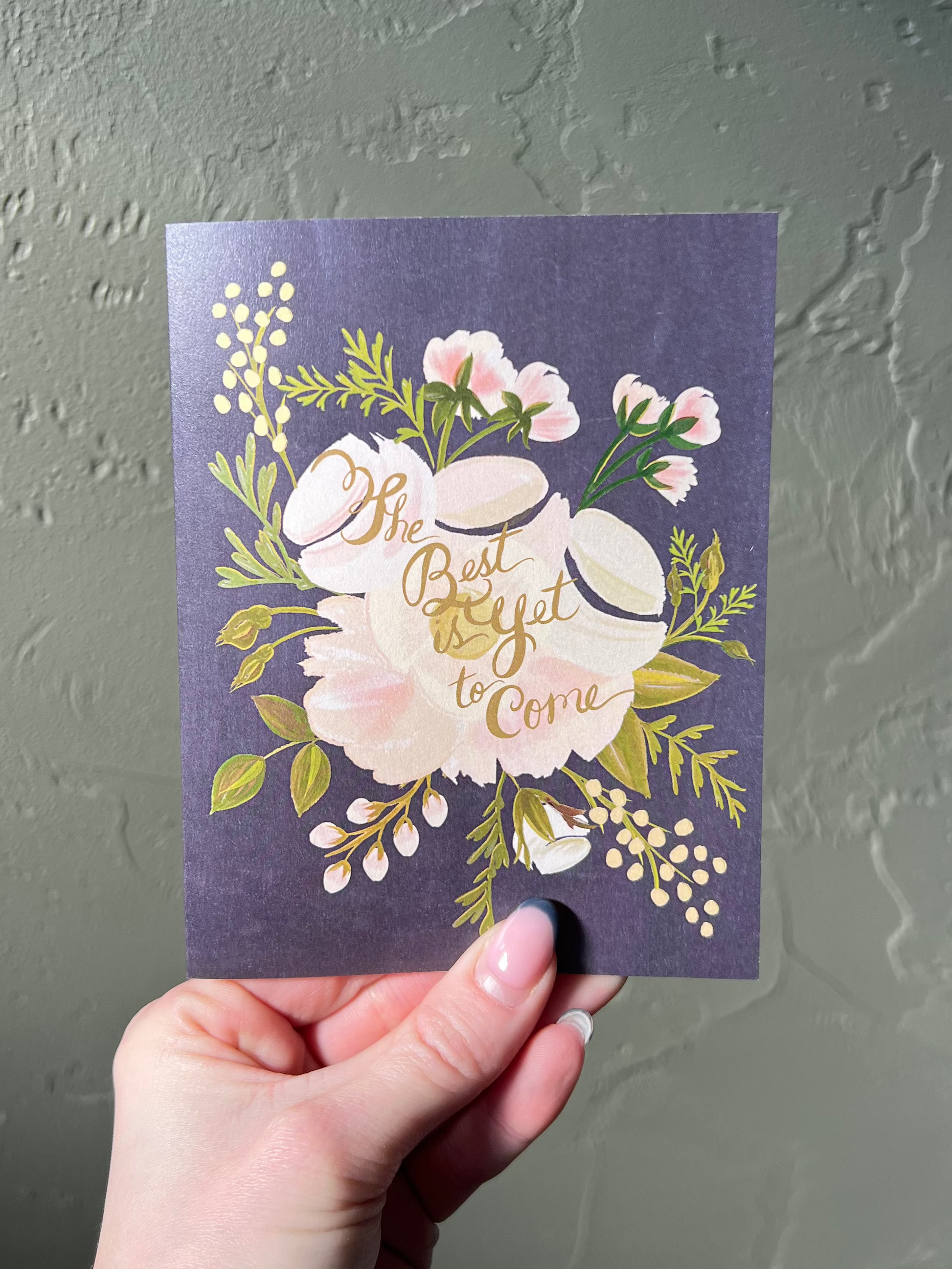 The Best Is Yet To Come Card