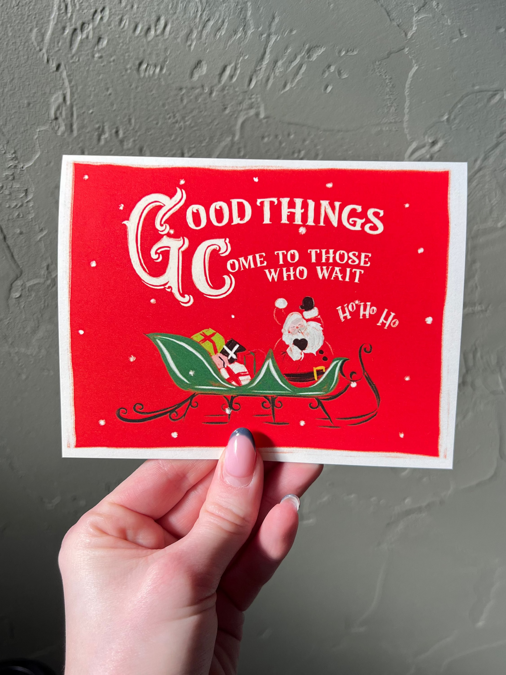 Good Things Come To Those Who Wait Card