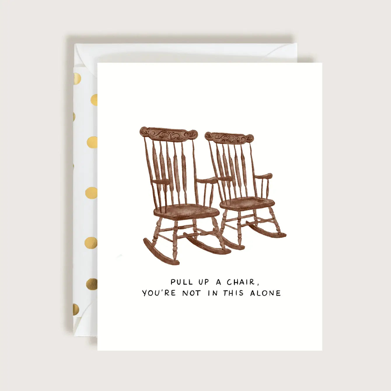 You Are Not In This Alone Greeting Card