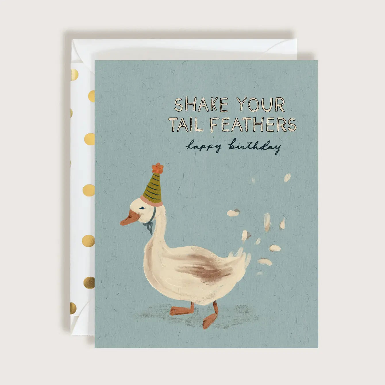 Shake Your Tail Feathers Birthday Greeting Card