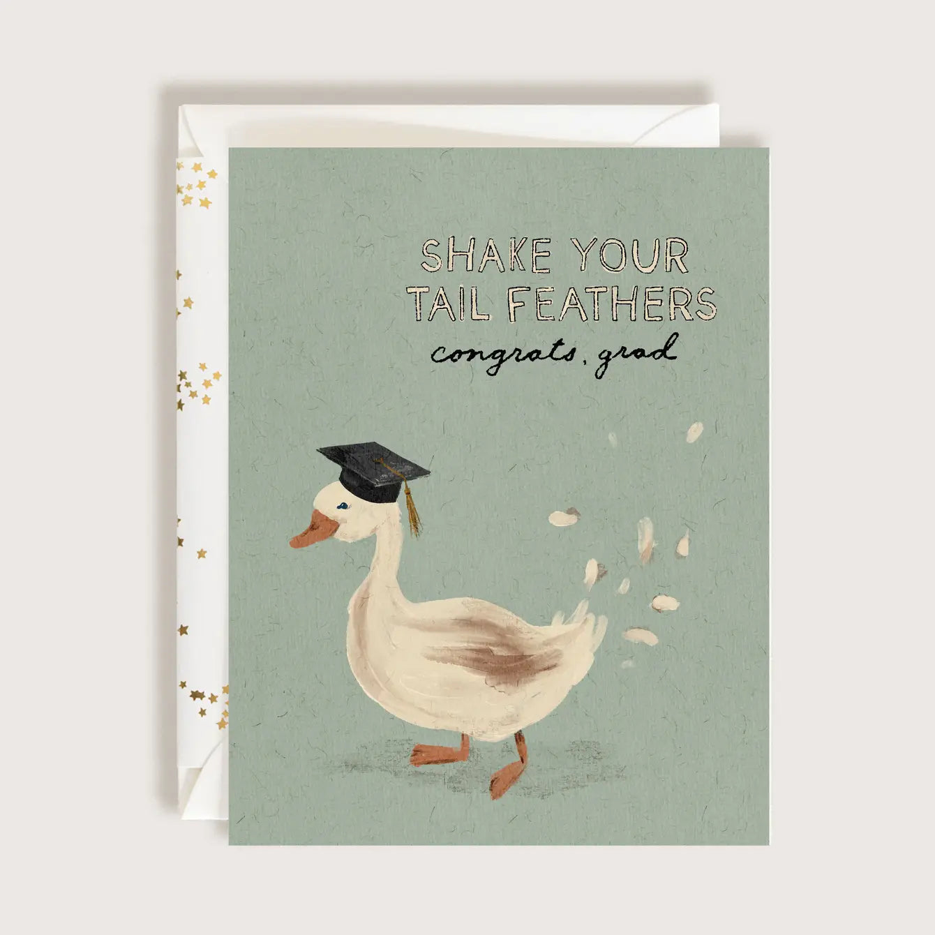 Shake Your Tail Feathers Graduation Greeting Card