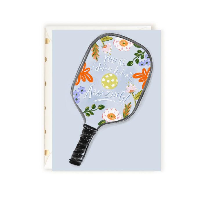 You're Dinkin' Amazing Pickleball Card