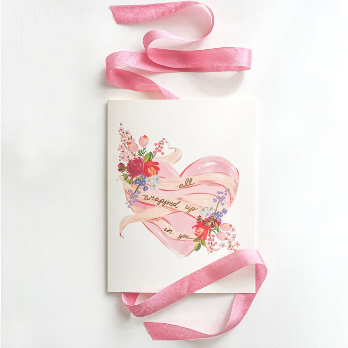 All Wrapped Up In You Valentines Greeting Card